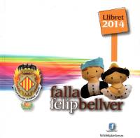 Portada del llibret de la Falla Felip Bellver - Mare Ràfols, 2014 Portada del llibret de la Falla Felip Bellver - Mare Ràfols, 2014